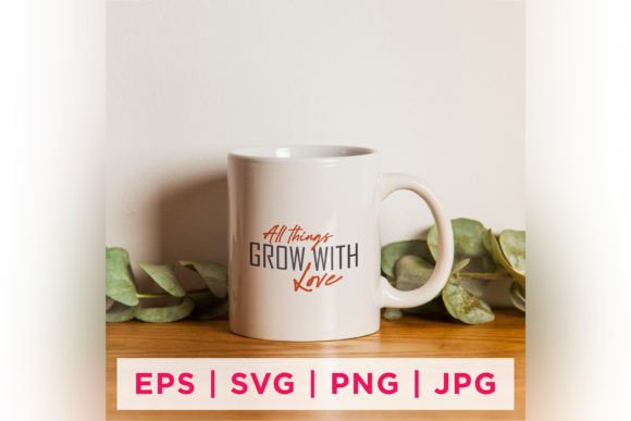 All Things Grown with Love Gardening