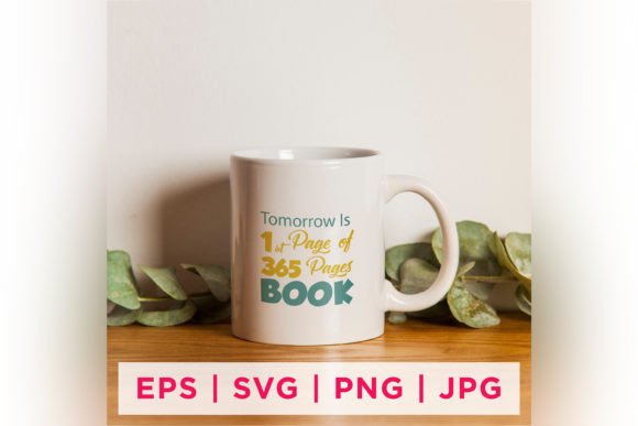 Tomorrow is 1st Page of 365 Pages Book